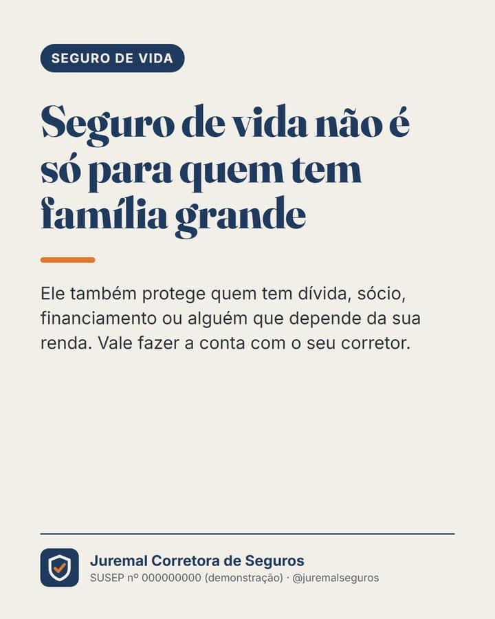 Post: seguro de vida não é só para quem tem família grande